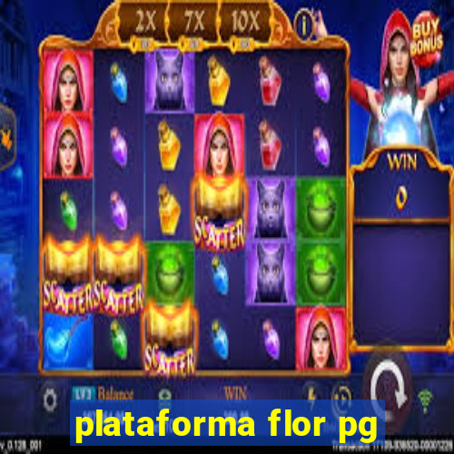 plataforma flor pg